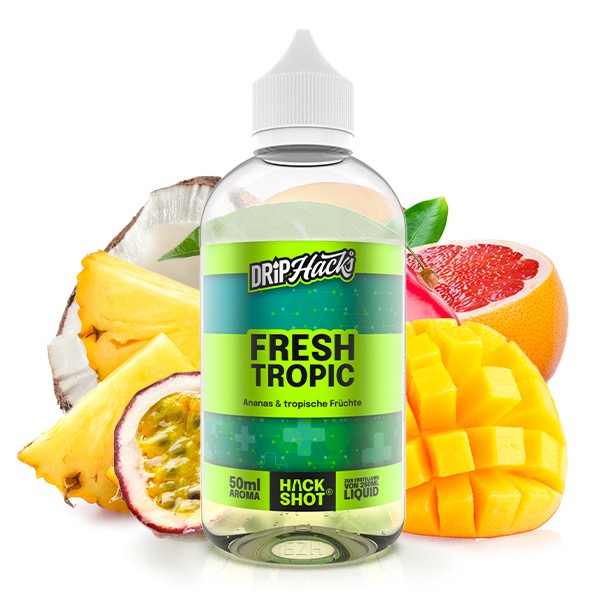 Drip Hacks - Fresh Tropic